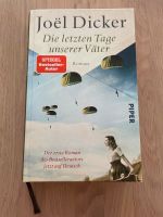 Joel Dicker: Die letzten Tage unserer Väter Hessen - Hofgeismar Vorschau