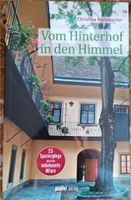 Christina Rademacher - Vom Hinterhof in den Himmel (Wien) Pankow - Prenzlauer Berg Vorschau