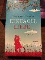 Einfach Liebe Tammara Webber Bochum - Bochum-Ost Vorschau