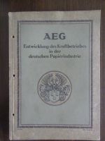 Kraftmaschinen , AEG 1927, Papierindustrie,Feldmühle Stettin 1928 Sachsen - Mittweida Vorschau