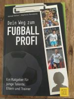 Dein Weg zum Fußball Profi Taschenbuch Weihnachten Bayern - Schechen Vorschau