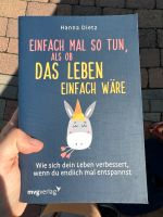 Buch Einfach mal so tun also ob das Leben einfach wäre Rheinland-Pfalz - Haßloch Vorschau