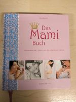 Das Mami Buch von Katja Kessler Baden-Württemberg - Plüderhausen Vorschau