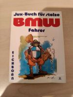 Jux Buch für stolze BMW Fahrer von 1992 Bayern - Ingolstadt Vorschau