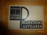 Projektionsaufgaben A Künkler Schülerausgabe 1959 Nordrhein-Westfalen - Hürth Vorschau