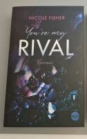 You're my Rival Band 1 von Nicole Fisher Nordrhein-Westfalen - Borgentreich Vorschau