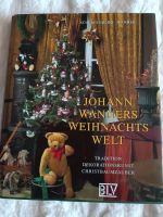 Weihnachts-Welt  Johann Wanner Sachbuch Niedersachsen - Südbrookmerland Vorschau