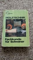 Holztechnik-Fachkunde für Schreiner Hessen - Pohlheim Vorschau