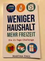 21 Tage Challenge Weniger Haushalt Mehr Freizeit Buch Nordrhein-Westfalen - Ratingen Vorschau