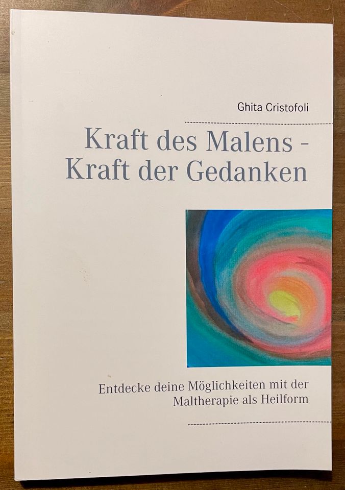 Ghita Cristofoli Kraft des Malens - Kraft der Gedanken in Freiberg am Neckar