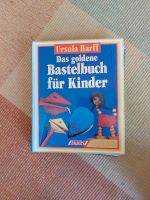 Das goldenen Bastelbuch für Kinder, Ursula Barff Niedersachsen - Seesen Vorschau