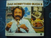 "Das Hobbythek-Buch 8" von Jean Pütz Haushaltsauflösung Flohmarkt Schleswig-Holstein - Grundhof Vorschau