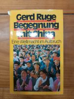 Begegnung mit China Gerd Ruge Baden-Württemberg - Marxzell Vorschau