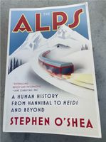 THE ALPS (Stephen O‘Shea) - Alpen, Berge, Geschichte Bayern - Buch Vorschau