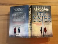 Taschenbuch „Little Sister“, Isabel Ashdown, neuwertig, Roman Nordrhein-Westfalen - Kamp-Lintfort Vorschau
