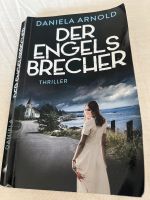 Thriller Buch von Daniela Arnold , Der Engelsbrecher Bayern - Hof (Saale) Vorschau