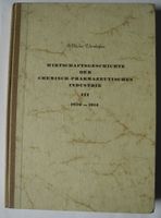 Wirtschaftsgeschichte der chemisch-pharmazeutischen Industrie III Rheinland-Pfalz - Neustadt an der Weinstraße Vorschau