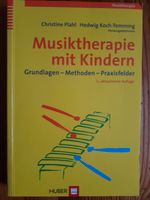 Musiktherapie mit Kindern Grundlagen Methoden Praxisfelder Plahl München - Schwanthalerhöhe Vorschau