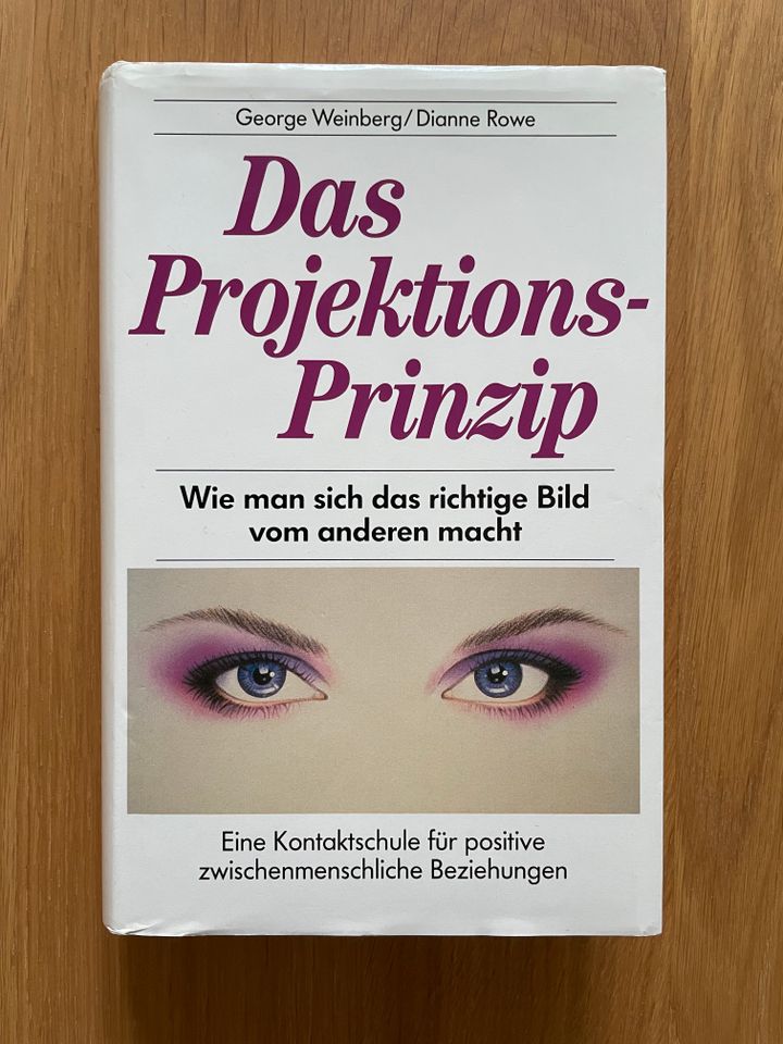 wNEU George Weinberg Dianne Rowe Das Projektions-Prizip geb. in Weil am Rhein