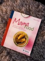 Buch Mama food - Ernährung in der Schwangerschaft und Stillzeit Baden-Württemberg - Wäschenbeuren Vorschau
