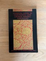 CLINICAL GUIDE TO COMMONLY USED CHINESE HERBAL FORMULAS J. Scott Nordrhein-Westfalen - Viersen Vorschau