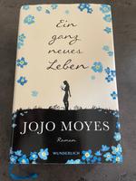 Ein ganz neues Leben - Jojo Moyes Baden-Württemberg - Schliengen Vorschau