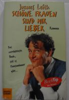 Schöne Frauen sind mir lieber; James Leith; Roman; Hausmänner Rheinland-Pfalz - Neustadt an der Weinstraße Vorschau