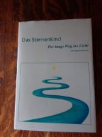Der lange Weg ins Licht NEU Das Sternenkind Mengiarda Darms Baden-Württemberg - Wildberg Vorschau