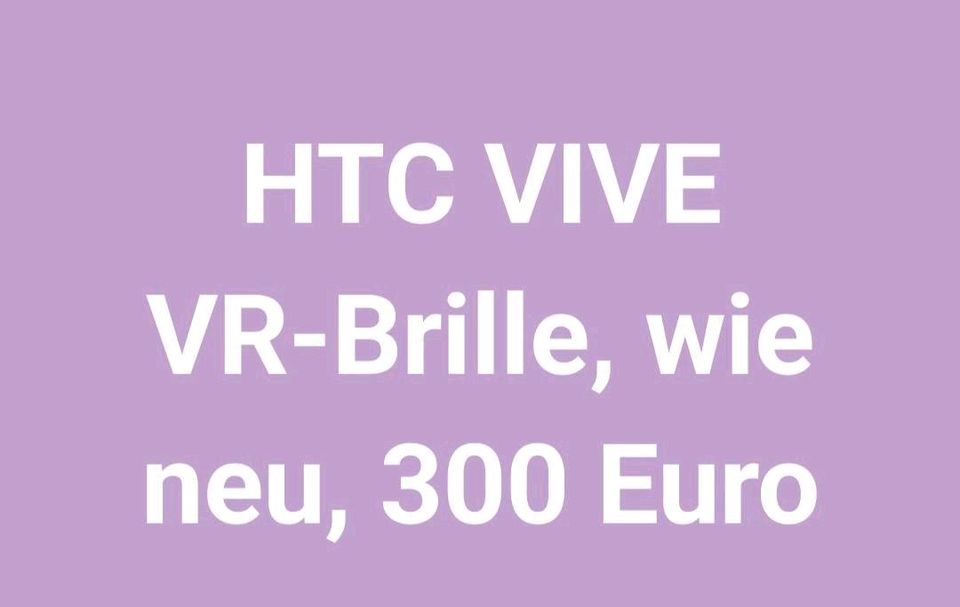 HTC VIVE, VR-Brille, wie neu, mit allem Zubehör in Orig-Karton in Duisburg