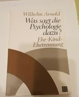 Buch Was sagt die Psychologie dazu? Ehe Kind Ehetrennung Thüringen - Leutenberg Vorschau