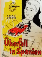 Buch: Überfall in Spanien / Helmut Ludwig Nordrhein-Westfalen - Düren Vorschau