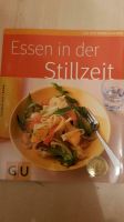 Buch / Kochbuch "Essen in der Stillzeit" Hessen - Grünberg Vorschau