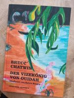 Bruce Chatwin, Sylvie Ringer:  Der Vizekönig von Ouidah Baden-Württemberg - Leimen Vorschau