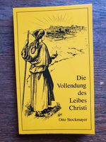 Otto Stockmayer: "Die Vollendung des Leibes Christi - ..." Sachsen-Anhalt - Lutherstadt Wittenberg Vorschau