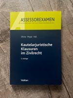 Kautelarjuristische Klausuren im Zivilrecht  (5. Auflage) München - Maxvorstadt Vorschau