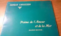 CHAUSSON ERNEST - POÈME DE L`AMOUR ET DE LA MER (59i-6) Rheinland-Pfalz - Piesport Vorschau