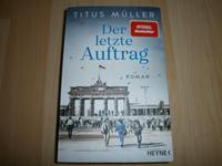 Titus Müller Buch DER LETZTE AUFTRAG Roman Band 3 Top! Buchholz-Kleefeld - Hannover Groß Buchholz Vorschau