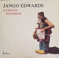 Jango Edwards & Friends Roadshow - Vinyl LP Nordrhein-Westfalen - Mülheim (Ruhr) Vorschau