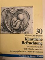 Psychosozial 30: Künstliche Befruchtung. Psychosomatische und eth Niedersachsen - Meine Vorschau