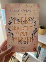 Liebe braucht nur zwei Herzen v. Judith Wilms Hessen - Gemünden (Wohra) Vorschau
