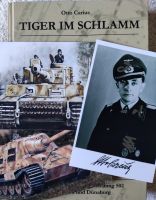Tiger im Schlamm Otto Carius SIGNIERT !!! Nordrhein-Westfalen - Sonsbeck Vorschau