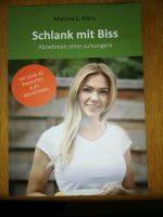 Schlank mit Biss v. Martina L. Eilers Nordrhein-Westfalen - Büren Vorschau