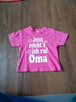 T-Shirt Gr.86 "Jetzt reicht's ich ruf Oma) Baden-Württemberg - Obersontheim Vorschau