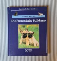 Buch "Unser Hund - Die Französische Bulldogge" Schleswig-Holstein - Henstedt-Ulzburg Vorschau