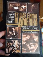 Es war einmal in Amerika: Das Buch zum Film von Sergio Leone Baden-Württemberg - Sinsheim Vorschau