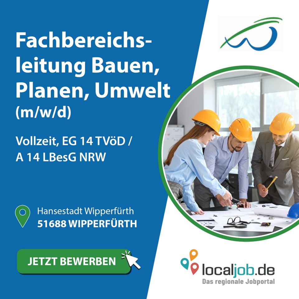 Fachbereichsleitung Bauen, Planen, Umwelt (m/w/d) in Wipperfürth gesucht | www.localjob.de in Wipperfürth