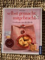 Buch „selbstgemacht & mitgebracht - Geschenke aus der Küche“ Hessen - Ebersburg Vorschau