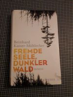 Buch: Fremde Seele, dunkler Wald von Reinhard Kaiser-Mühlecker Baden-Württemberg - Böblingen Vorschau