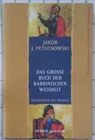 Das große Buch der rabbinischen Weisheit Jakob J. Petuchowski Sachsen - Bautzen Vorschau