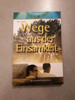 Wege aus der Einsamkeit, Larry Yeagley, Leitfaden für Betroffene Baden-Württemberg - Eppingen Vorschau